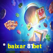 baixar 81bet